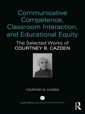 cover image of Communicative Competence, Classroom Interaction, and Educational Equity